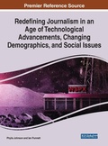 Cover: Redefining Journalism in an Age of Technological Advancements, Changing Demographics, and Social Issues - Business Science Reference