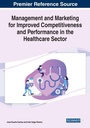 Cover: Management and Marketing for Improved Competitiveness and Performance in the Healthcare Sector - Business Science Reference