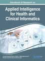 Cover: Handbook of Research on Applied Intelligence for Health and Clinical Informatics - Business Science Reference