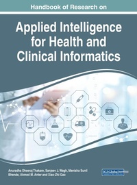 Enlarge image Cover: Handbook of Research on Applied Intelligence for Health and Clinical Informatics - Business Science Reference