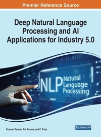 Enlarge image Cover: Deep Natural Language Processing and AI Applications for Industry 5.0 - Business Science Reference