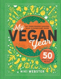 Abbildung von: My Vegan Year - Welbeck Children's Books