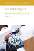 Cover: Instant Insights: Genetic Modification of Crops - Burleigh Dodds Science Publishing Limited