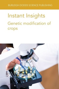 Enlarge image Cover: Instant Insights: Genetic Modification of Crops - Burleigh Dodds Science Publishing Limited