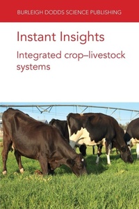 Enlarge image Cover: Instant Insights: Integrated Crop-Livestock Systems - Burleigh Dodds Science Publishing Limited