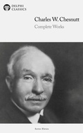 Cover: Delphi Complete Works of Charles W. Chesnutt (Illustrated) - Delphi Publishing Ltd