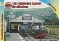 Cover: Railways & Recollections The Fairbourne Railway - Silver Link Books