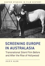 Cover: Screening Europe in Australasia - University of Exeter Press