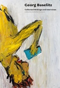 Cover: Georg Baselitz: Collected Writings and Interviews - Ridinghouse