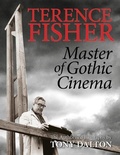 Cover: Terence Fisher: Master of Gothic Cinema - FAB Press