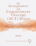 Cover: The Acceptance and Commitment Therapy (ACT) Diary 2022 - Pavilion Publishing and Media Ltd