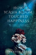 Cover: How Icasia Bloom Touched Happiness - Vine Leaves Press