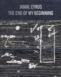 Cover: Jamal Cyrus: The End of My Beginning - Inventory Press LLC