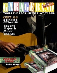 Enlarge image Cover: Garage Band Theory - GBTool 06 Beyond Major & Minor Chords - Cowboy Heaven Publishing