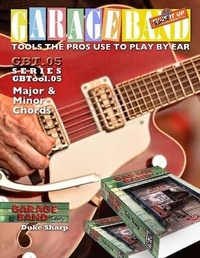 Enlarge image Cover: Garage Band Theory - GBTool 05 Major & Minor Chords - Cowboy Heaven Publishing