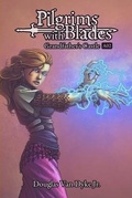 Cover: Pilgrims with Blades - Douglas Van Dyke Jr