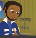 Cover: Creating A Vision - Write Perspective, LLC.