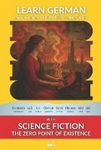 Enlarge image Cover: Learn German with Science Fiction The Zero Point of Existence - Bermuda Word