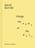 Cover: Change the Name of the Days - Jean Boite editions