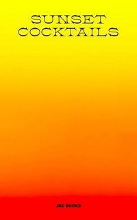 Enlarge image Cover: Sunset Cocktails - Jean Boite editions