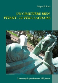 Abbildung von: Un cimetière bien vivant : le Père-Lachaise - Books on Demand