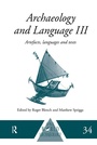 Cover: Archaeology and Language III - Routledge