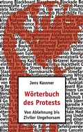 Cover: W&ouml;rterbuch des Protests - Books on Demand