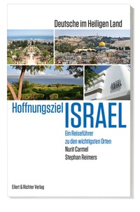 Abbildung von: Hoffnungsziel Israel - Deutsche im Heiligen Land - Ellert & Richter
