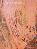 Cover: Frank Bowling: London / New York - Hauser & Wirth
