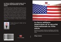 Cover: La force militaire americaine et la securite internationale au XXIe siecle - Editions Notre Savoir