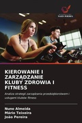Cover: Kierowanie I ZarzAdzanie Kluby Zdrowia I Fitness - Wydawnictwo Nasza Wiedza