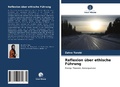 Cover: Reflexion ueber ethische Fuehrung - Verlag Unser Wissen