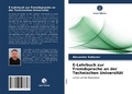 Cover: E-Lehrbuch zur Fremdsprache an der Technischen Universitaet - Verlag Unser Wissen