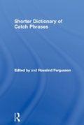 Cover: Shorter Dictionary of Catch Phrases - Routledge