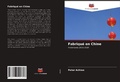 Cover: Fabrique en Chine - Editions Notre Savoir