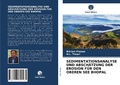 Cover: Sedimentationsanalyse Und Abschaetzung Der Erosion Fuer Den Oberen See Bhopal - Verlag Unser Wissen
