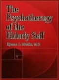 Cover: The Psychotherapy Of The Elderly Self - Routledge