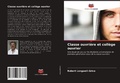 Cover: Classe ouvriere et college ouvrier - Editions Notre Savoir