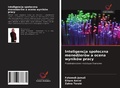 Cover: Inteligencja spoleczna menedzerow a ocena wynikow pracy - Wydawnictwo Nasza Wiedza
