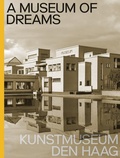 Cover: A Museum Of Dreams - NAI Publishers