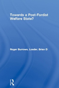 Enlarge image Cover: Towards a Post-Fordist Welfare State? - Routledge