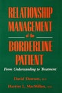 Cover: Relationship Management Of The Borderline Patient - Routledge