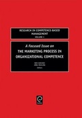 Cover: Focused Issue on The Marketing Process in Organizational Competence - JAI Press Ltd
