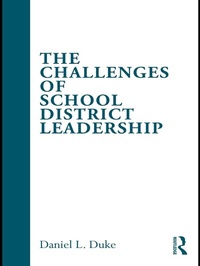Enlarge image Cover: The Challenges of School District Leadership - Routledge