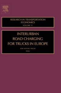 Abbildung von: Interurban Road Charging for Trucks in Europe: Volume 11 - JAI Press Inc.