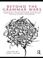 Cover: Beyond the Grammar Wars - Routledge