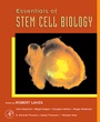 Cover: Essentials of Stem Cell Biology - Academic Press