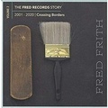 Cover: The Fred Records Story: Vol. 2 - Crossing Border - Broken Silence / Hamburg