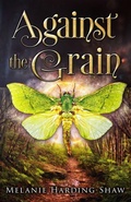 Cover: Against the Grain - Melanie Harding-Shaw