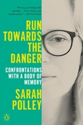 Cover: Run Towards the Danger - Penguin Press